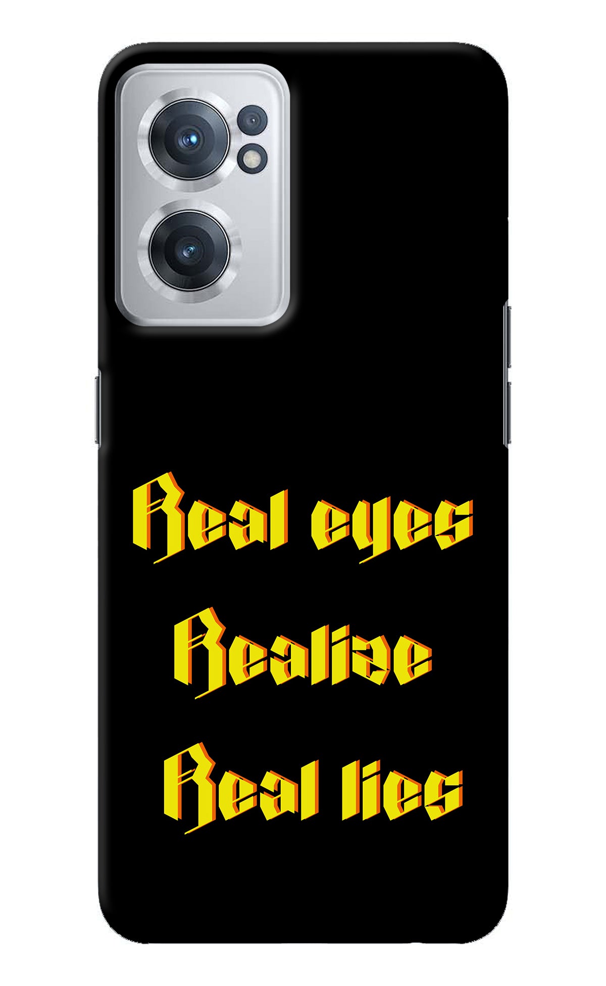 Real Eyes Realize Real Lies OnePlus Nord CE 2 5G Back Cover