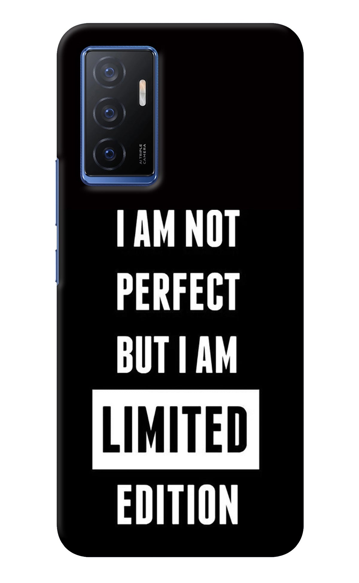 I Am Not Perfect But I Am Limited Edition Vivo V23E 5G Back Cover