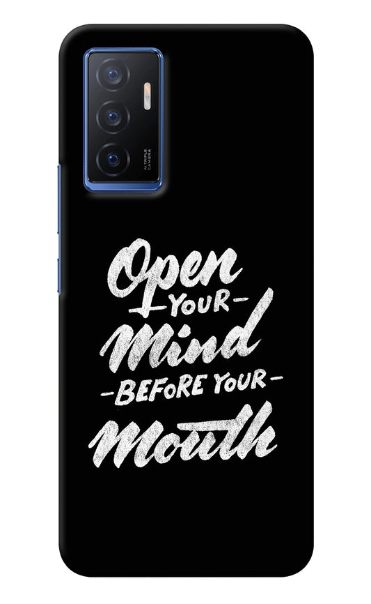 Open Your Mind Before Your Mouth Vivo V23E 5G Back Cover