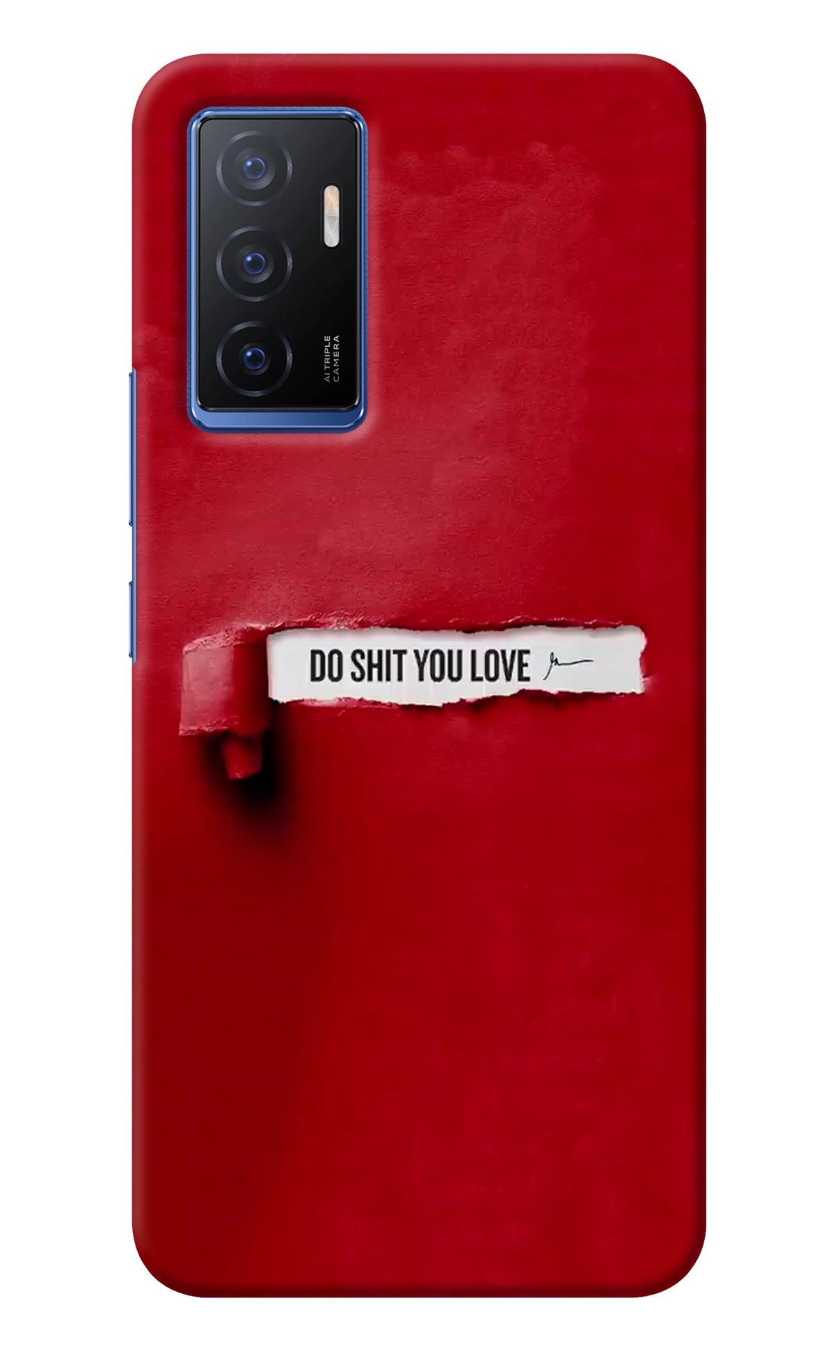 Do Shit You Love Vivo V23E 5G Back Cover