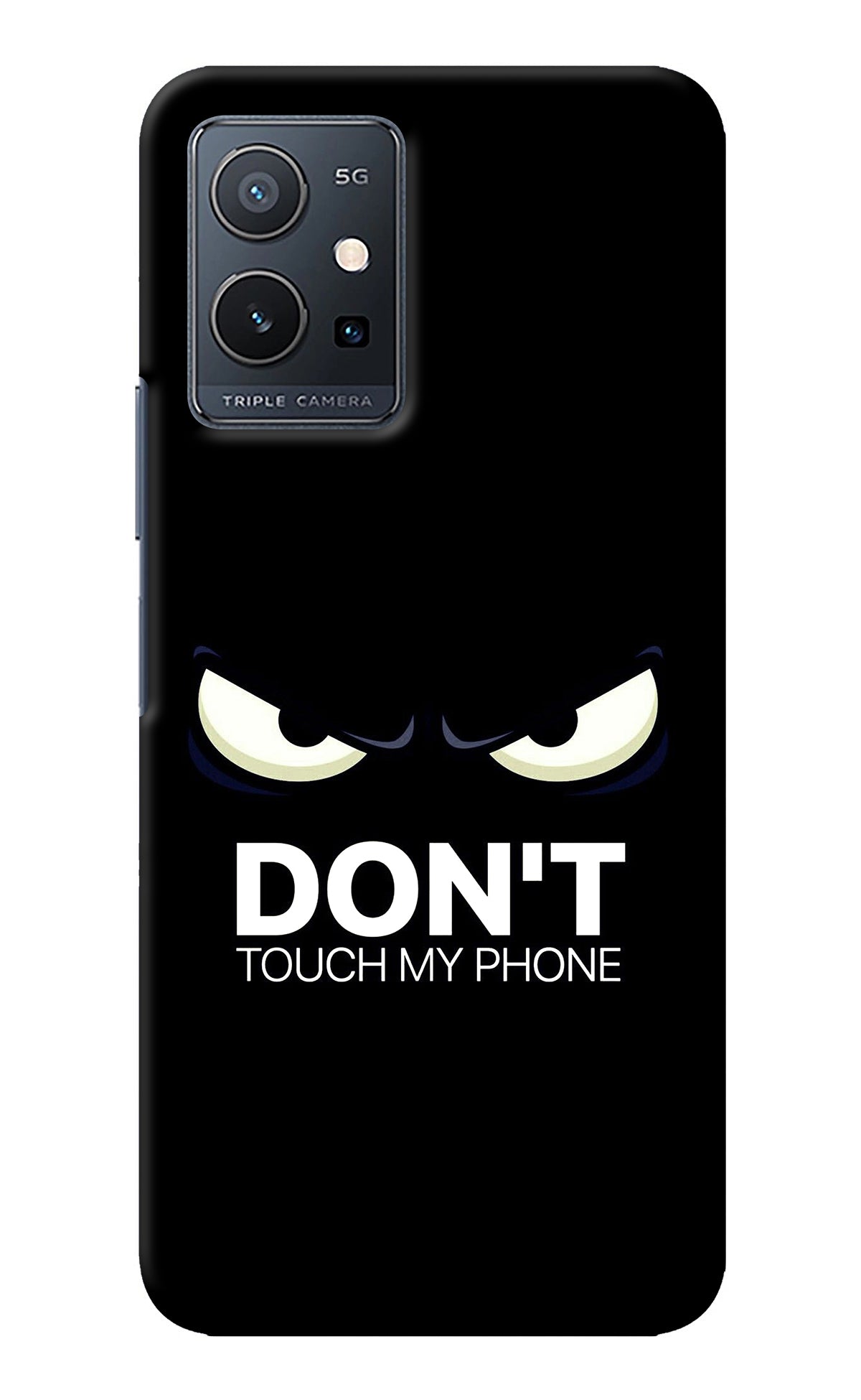 Don'T Touch My Phone Vivo Y75 5G/Vivo T1 5G Back Cover