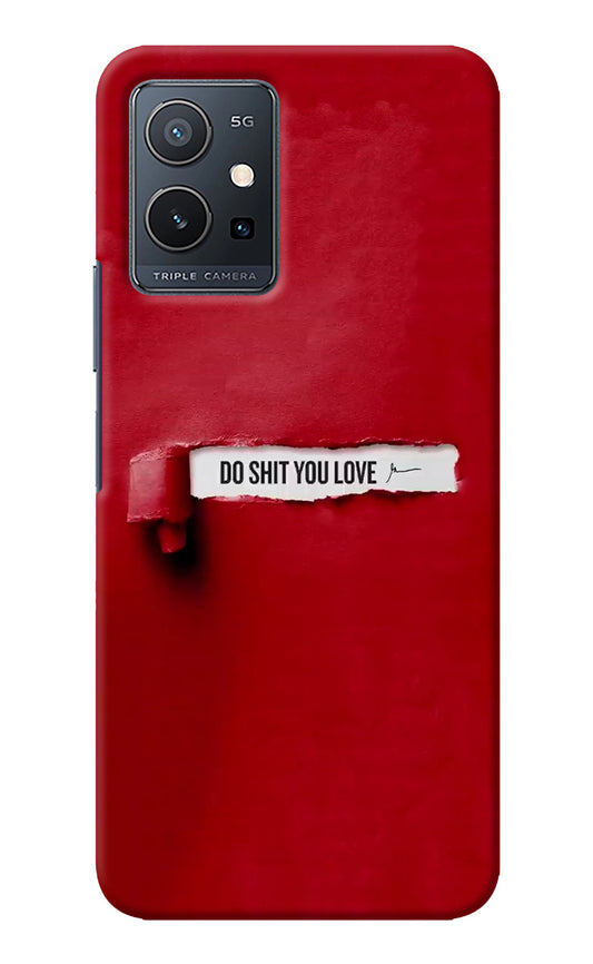 Do Shit You Love Vivo Y75 5G/Vivo T1 5G Back Cover