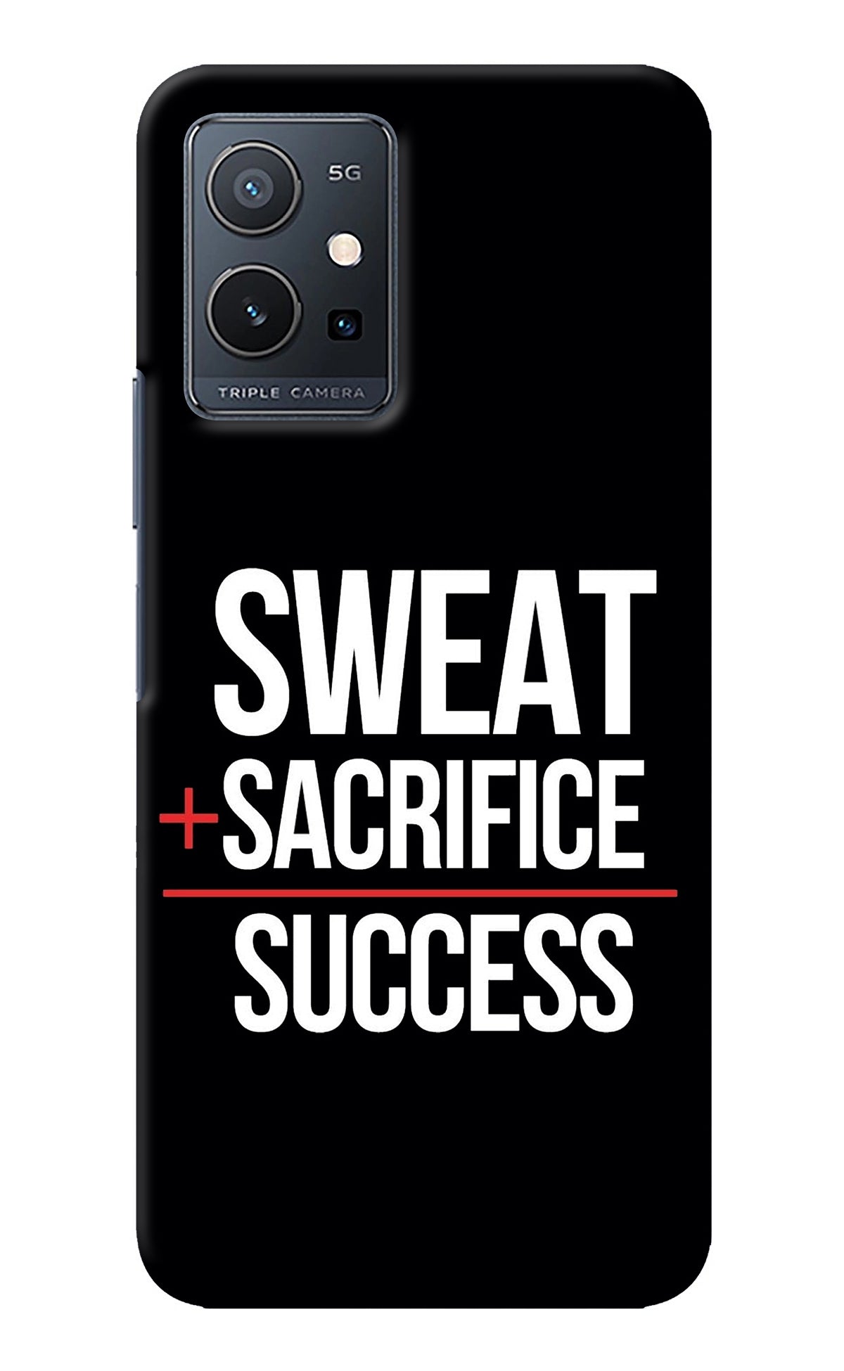 Sweat Sacrifice Success Vivo Y75 5G/Vivo T1 5G Back Cover