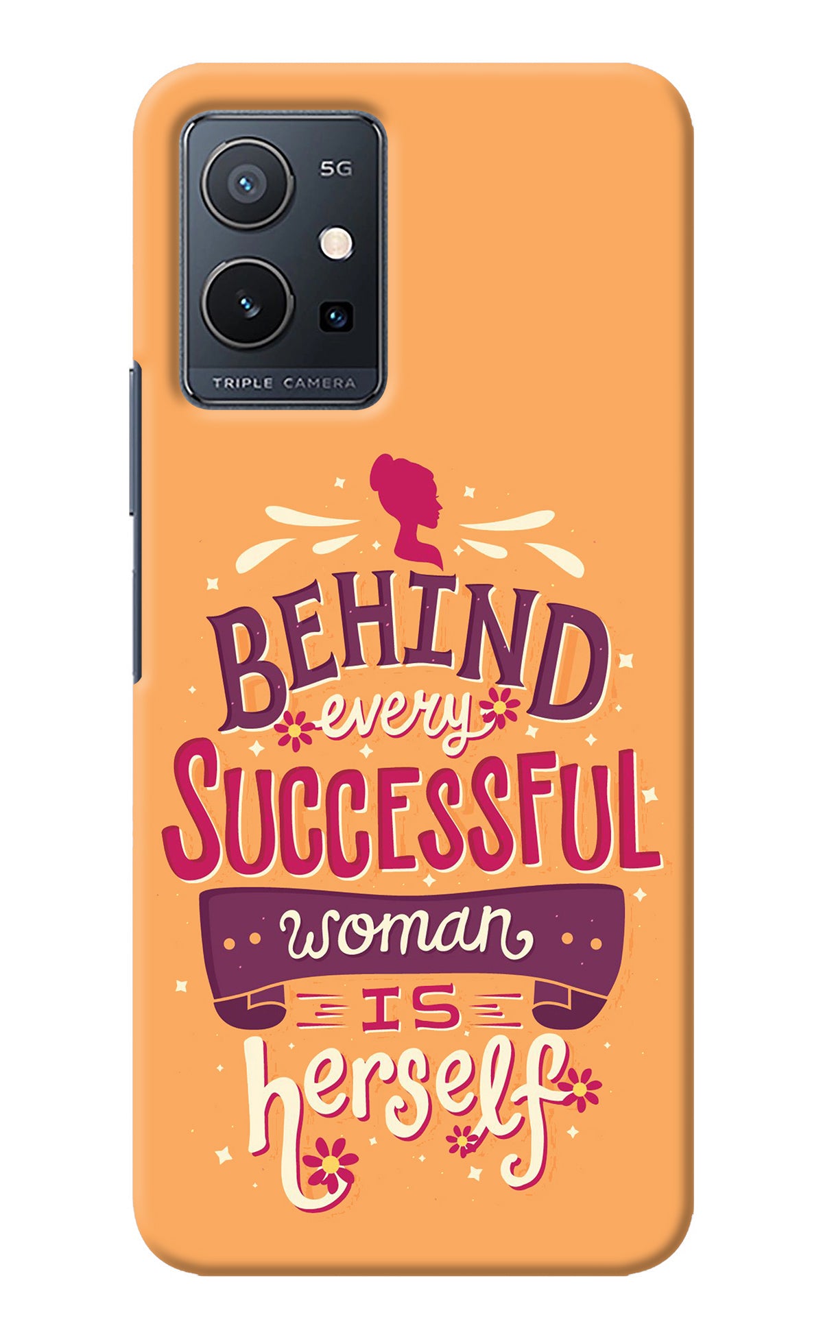 Behind Every Successful Woman There Is Herself Vivo Y75 5G/Vivo T1 5G Back Cover