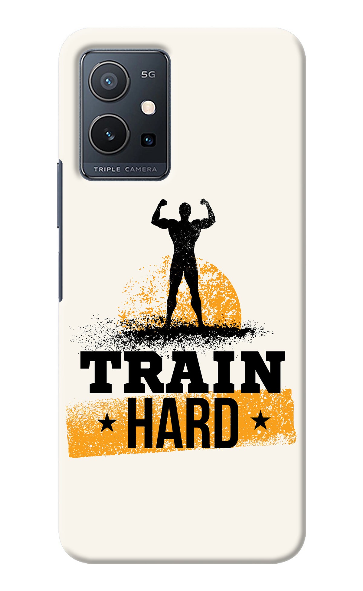 Train Hard Vivo Y75 5G/Vivo T1 5G Back Cover