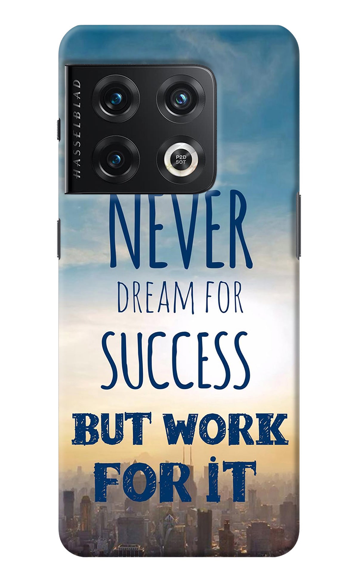 Never Dream For Success But Work For It OnePlus 10 Pro 5G Back Cover