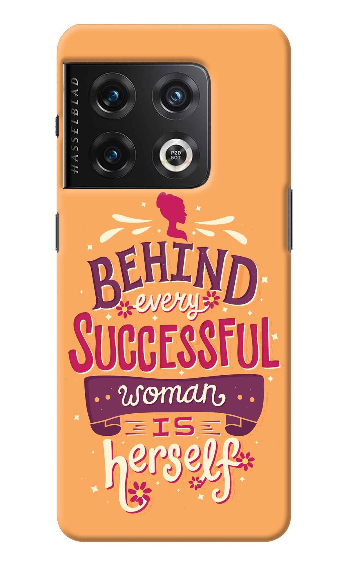 Behind Every Successful Woman There Is Herself OnePlus 10 Pro 5G Back Cover