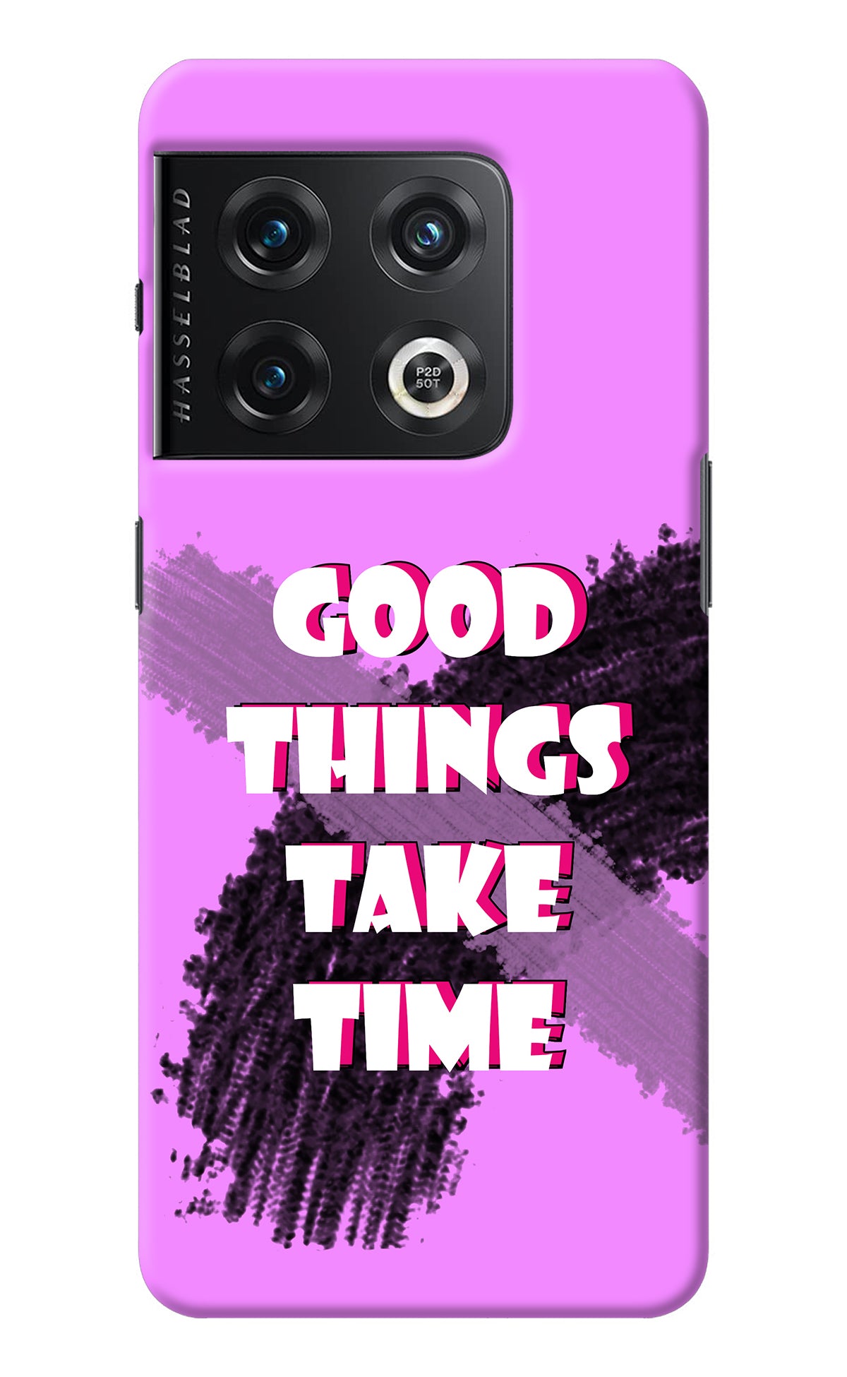 Good Things Take Time OnePlus 10 Pro 5G Back Cover