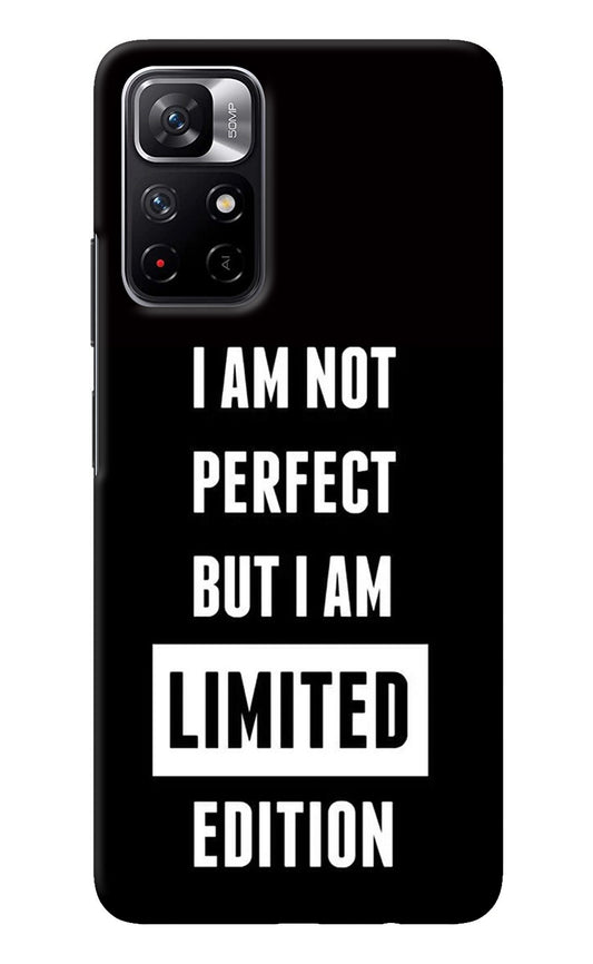 I Am Not Perfect But I Am Limited Edition Poco M4 Pro 5G Back Cover