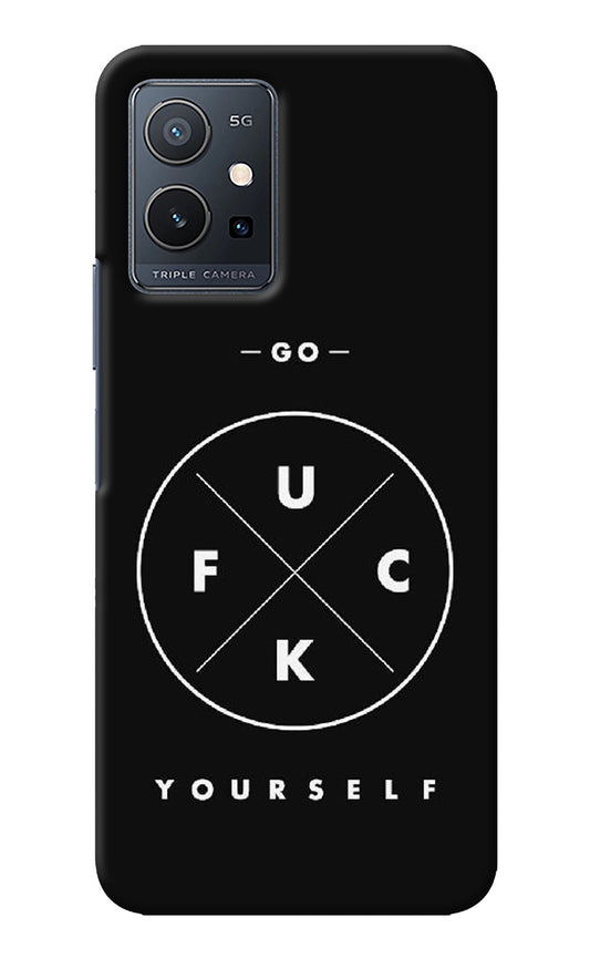 Go Fuck Yourself IQOO Z6 5G (not 44W) Back Cover