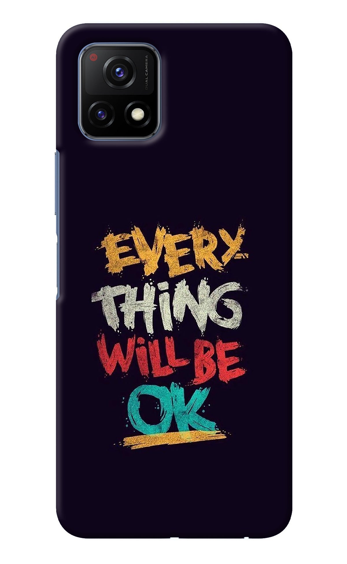 Everything Will Be Ok Vivo Y72 5G Back Cover