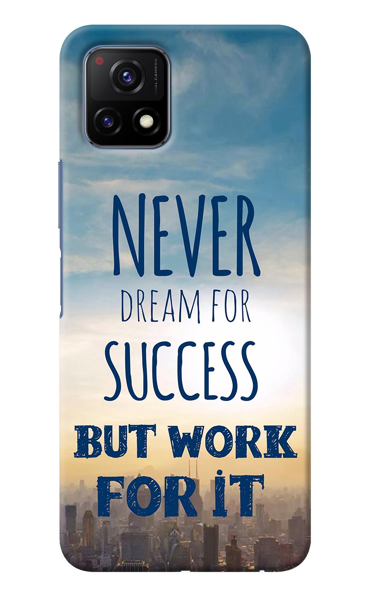 Never Dream For Success But Work For It Vivo Y72 5G Back Cover