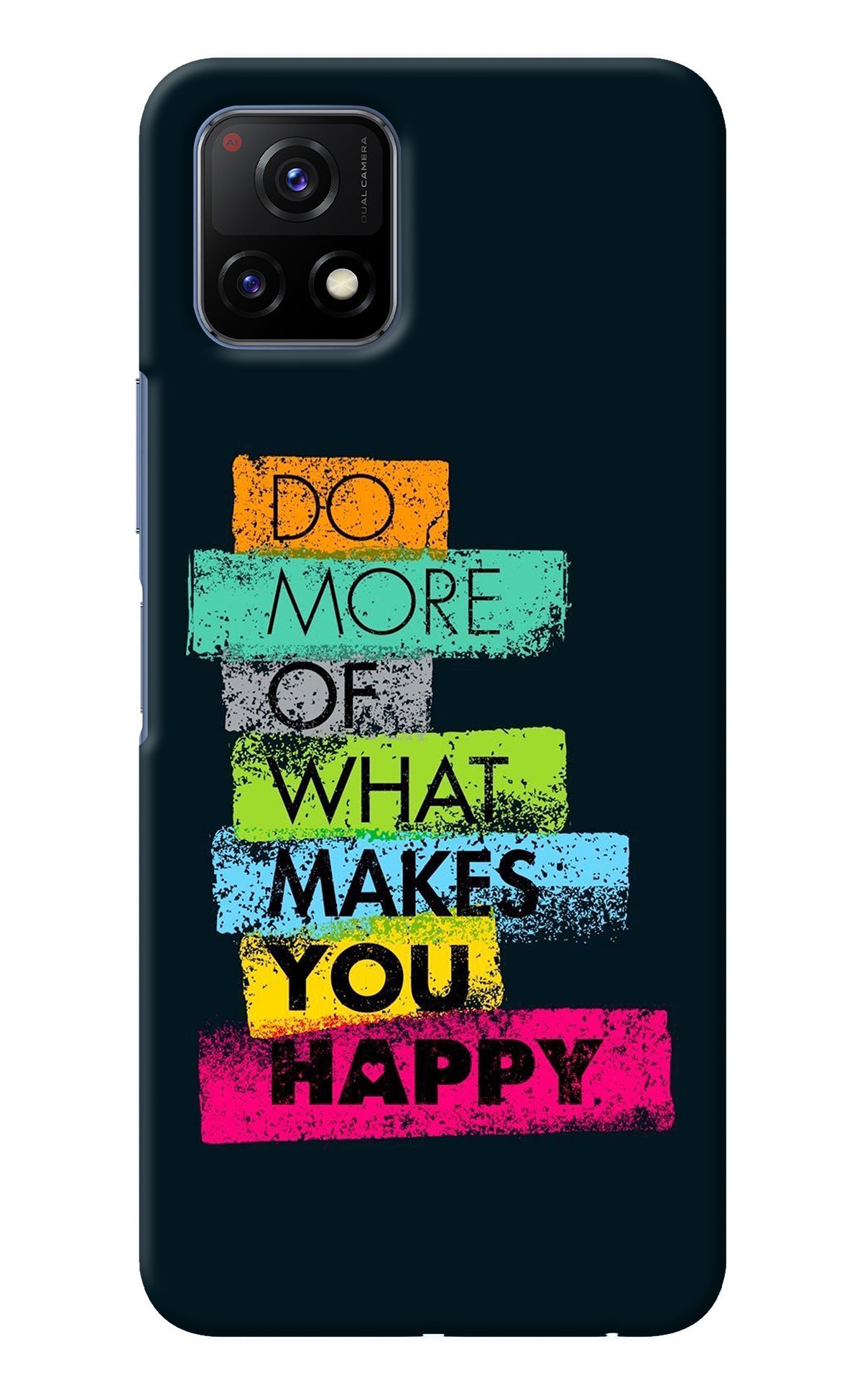 Do More Of What Makes You Happy Vivo Y72 5G Back Cover