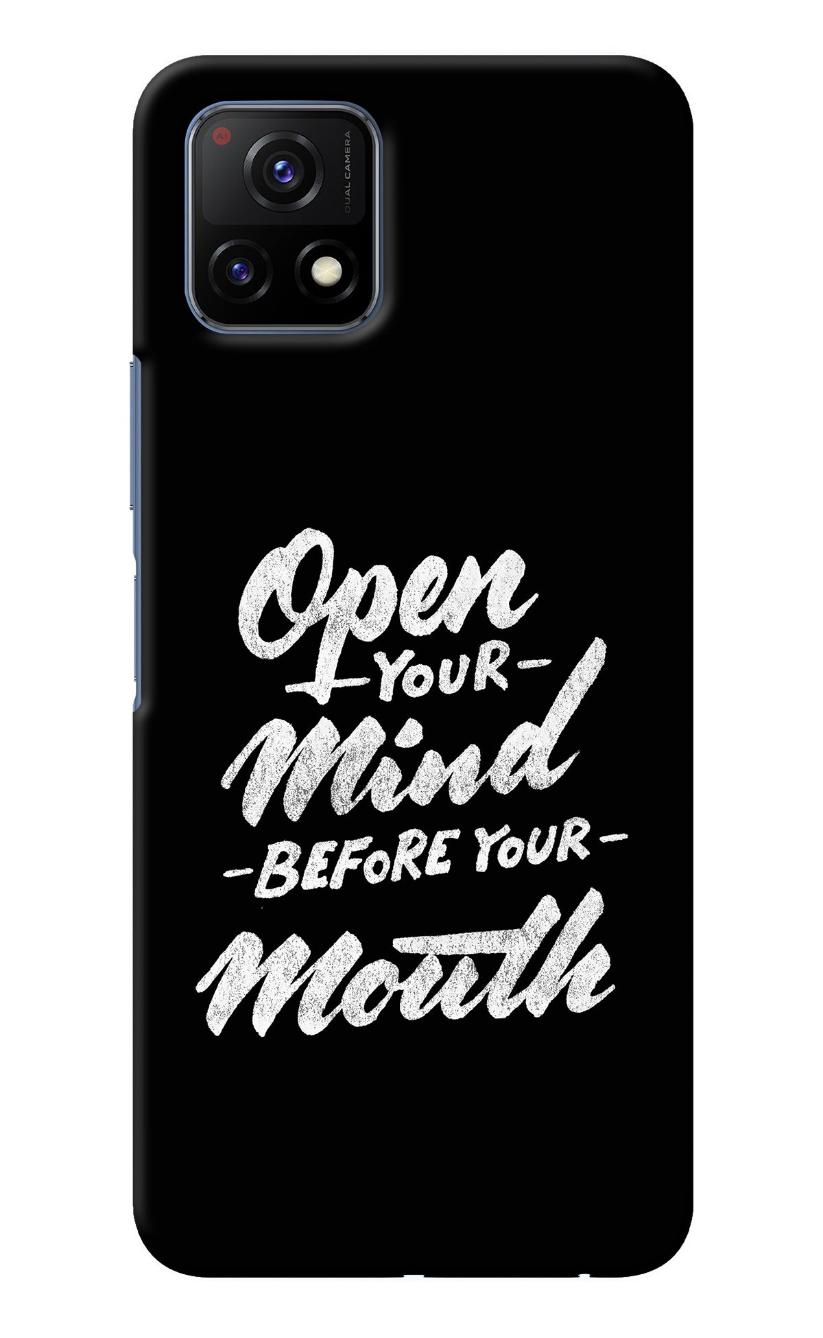 Open Your Mind Before Your Mouth Vivo Y72 5G Back Cover