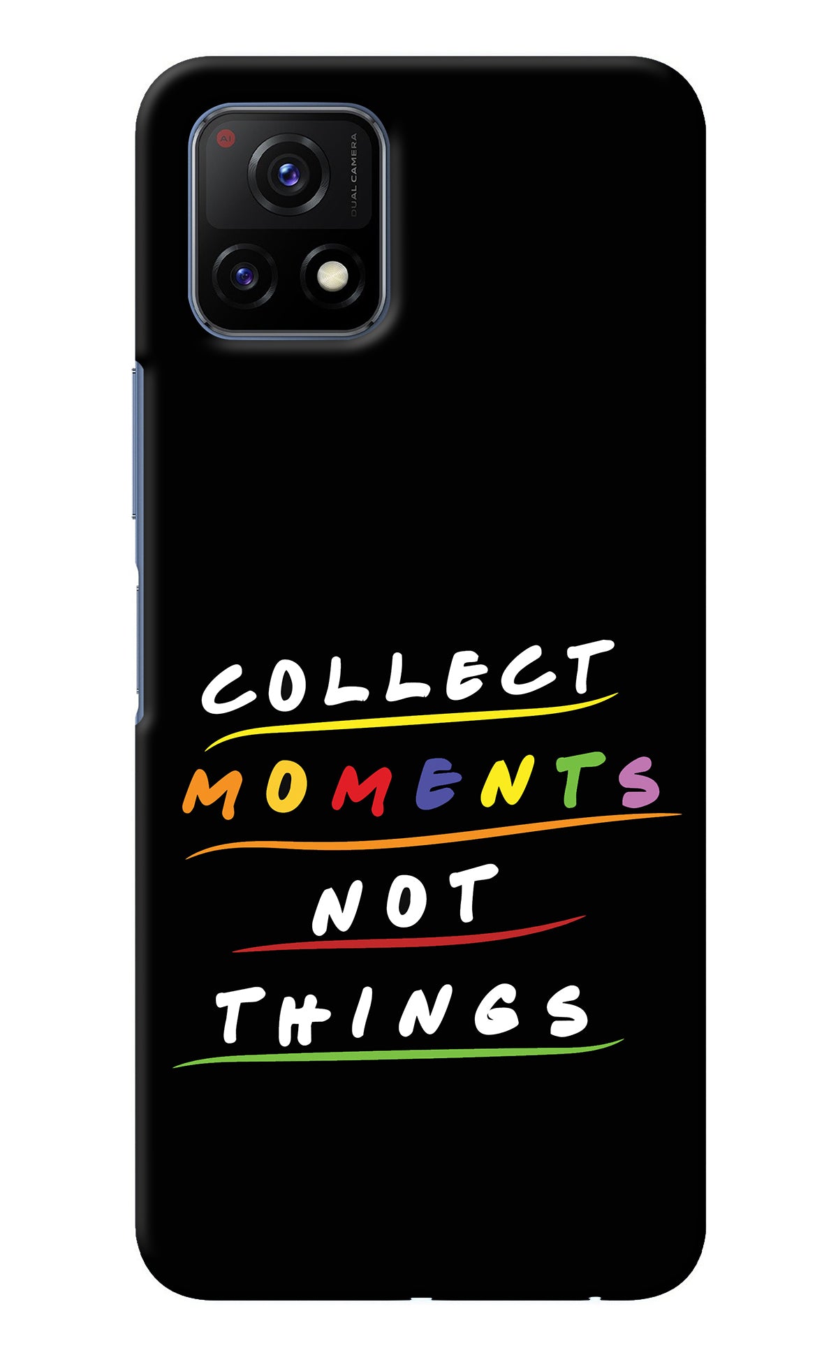 Collect Moments Not Things Vivo Y72 5G Back Cover