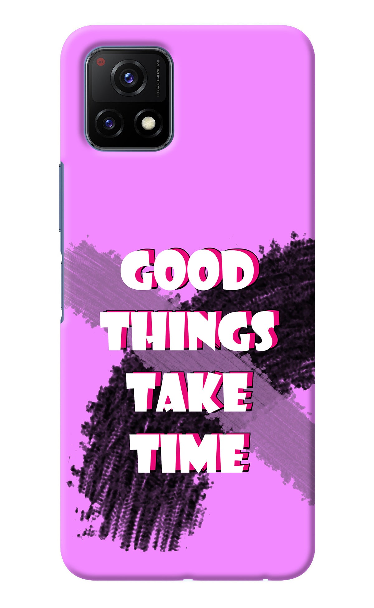 Good Things Take Time Vivo Y72 5G Back Cover