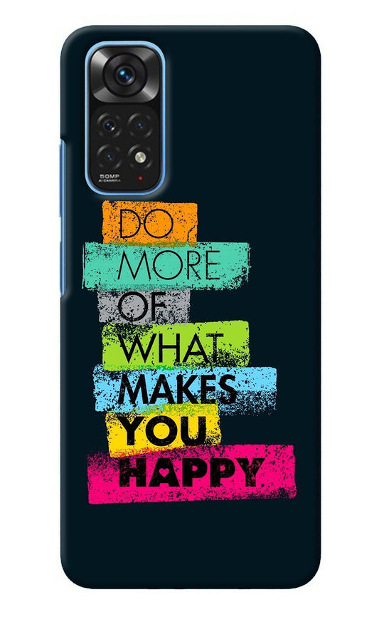 Do More Of What Makes You Happy Redmi Note 11/11S Back Cover