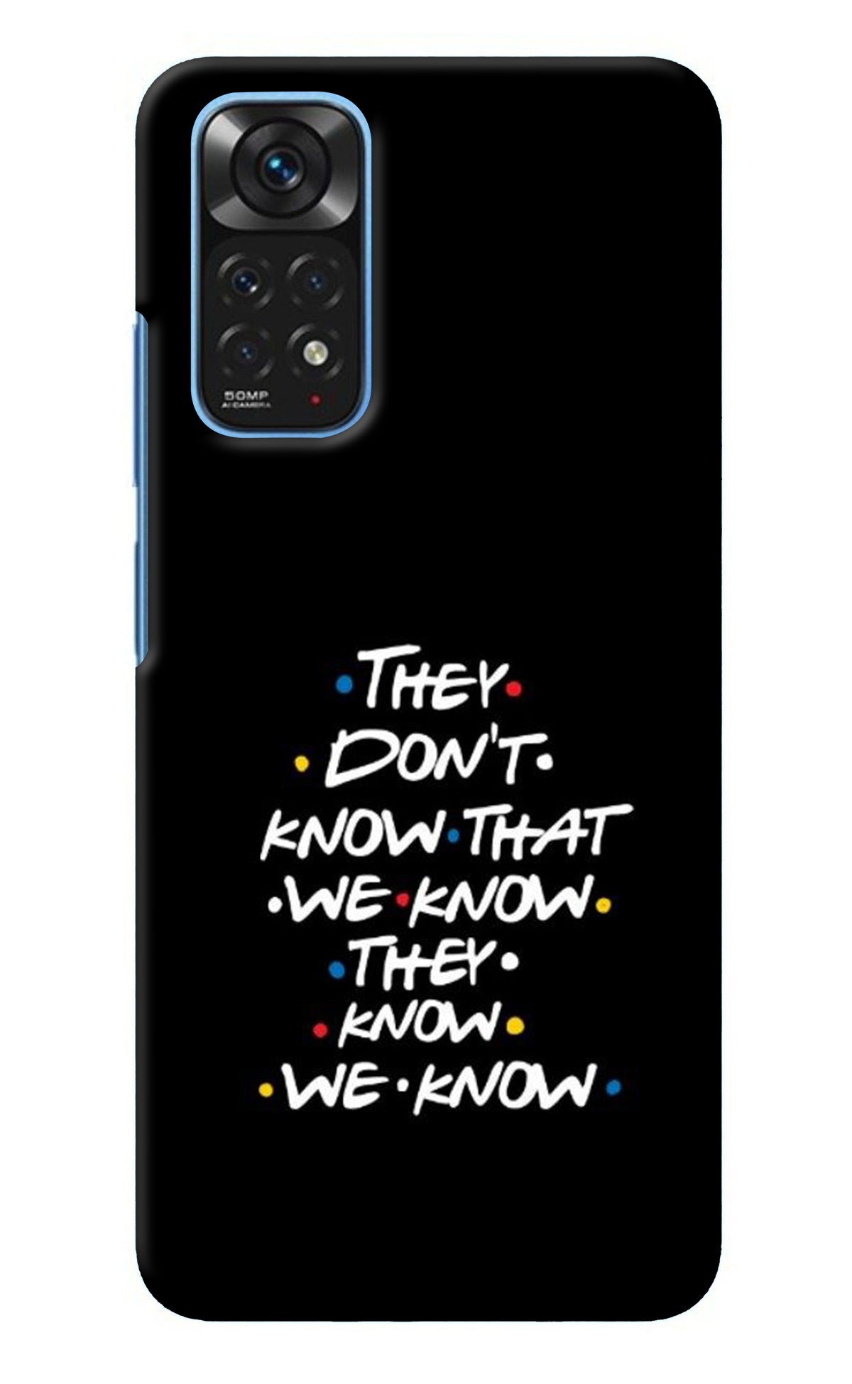 FRIENDS Dialogue Redmi Note 11/11S Back Cover