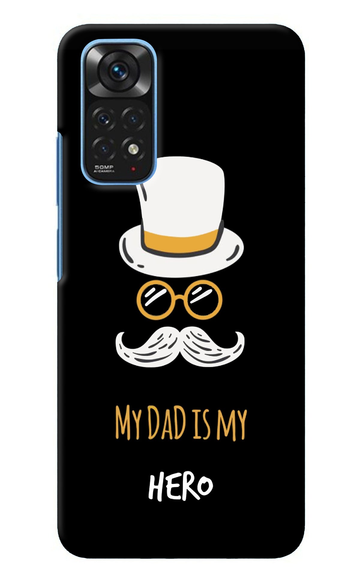 My Dad Is My Hero Redmi Note 11/11S Back Cover