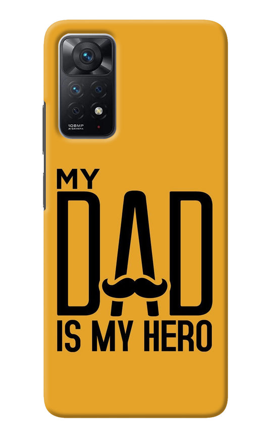 My Dad Is My Hero Redmi Note 11 Pro Back Cover