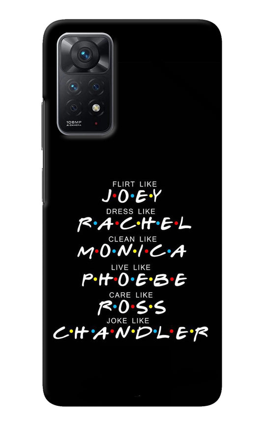 FRIENDS Character Redmi Note 11 Pro Back Cover