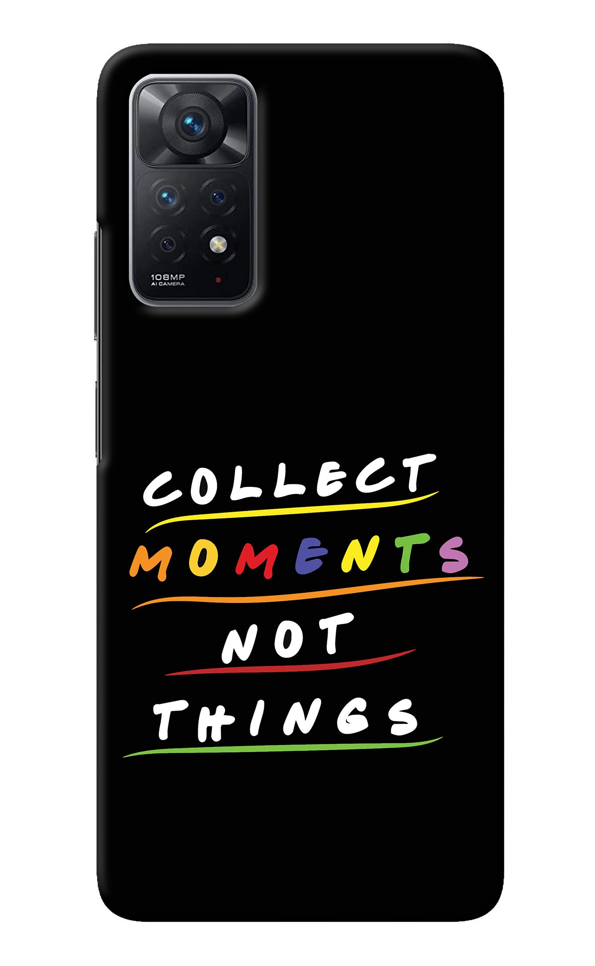 Collect Moments Not Things Redmi Note 11 Pro Back Cover