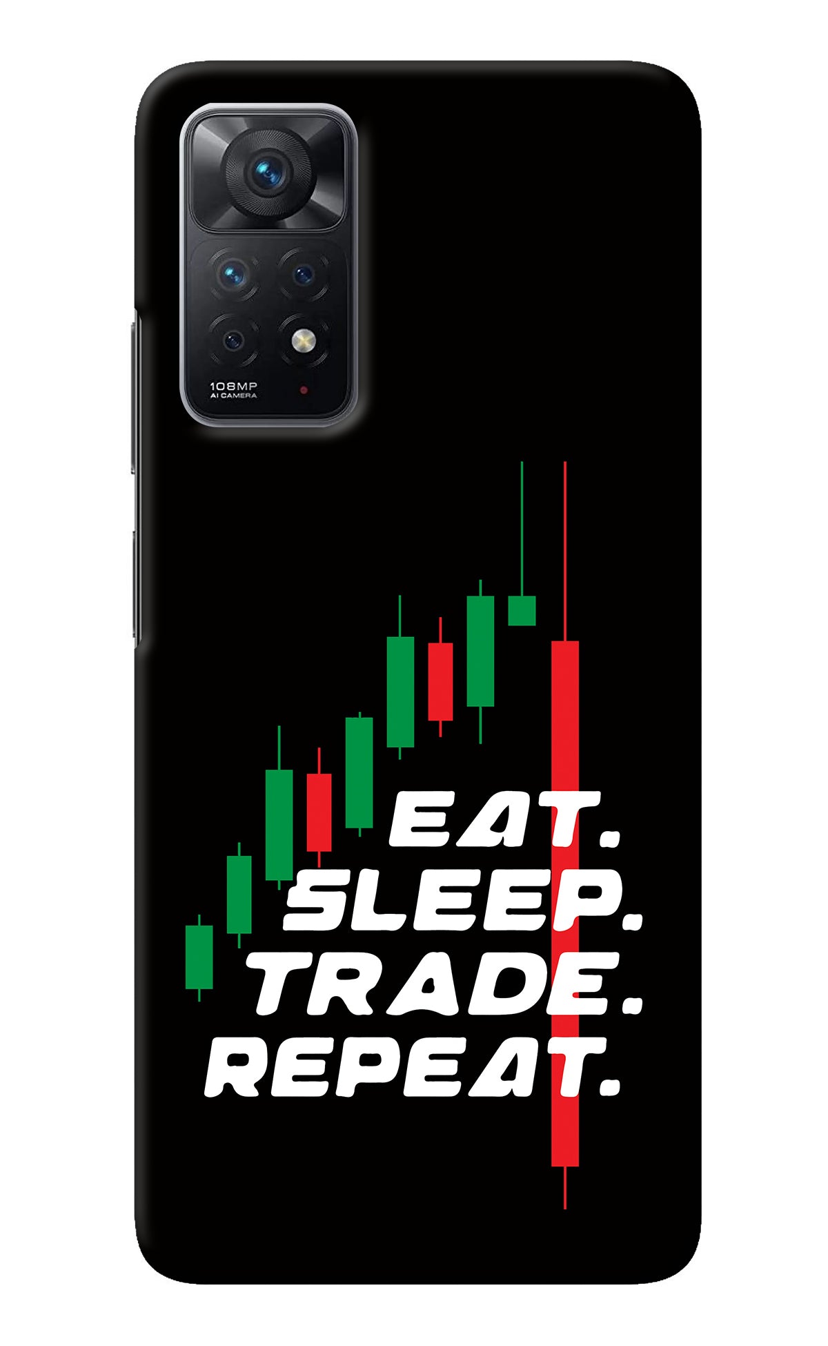 Eat Sleep Trade Repeat Redmi Note 11 Pro Back Cover