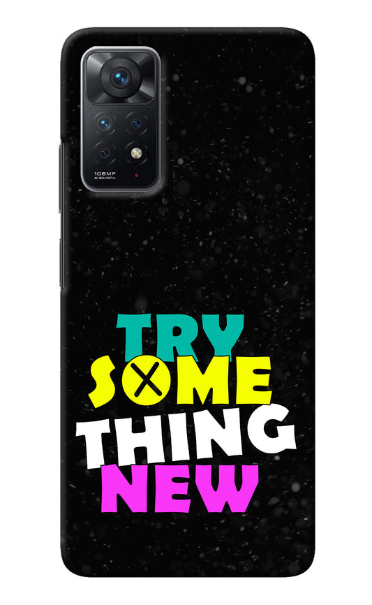 Try Something New Redmi Note 11 Pro Back Cover