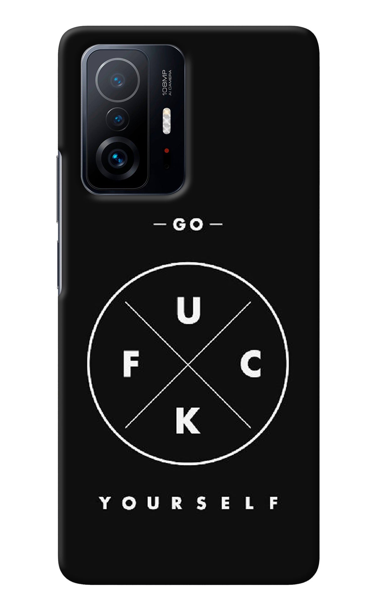 Go Fuck Yourself Mi 11T Pro 5G Back Cover