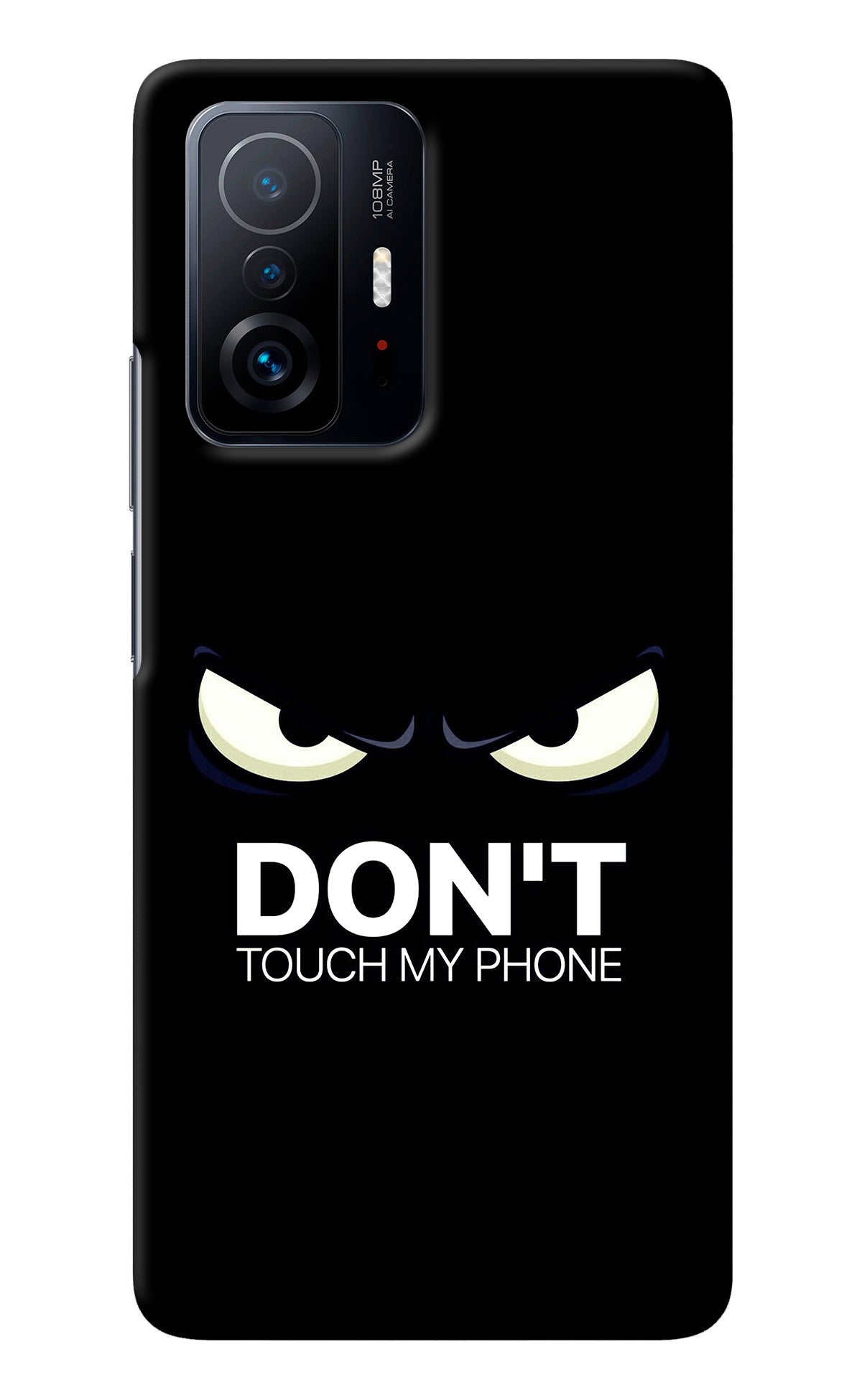 Don'T Touch My Phone Mi 11T Pro 5G Back Cover