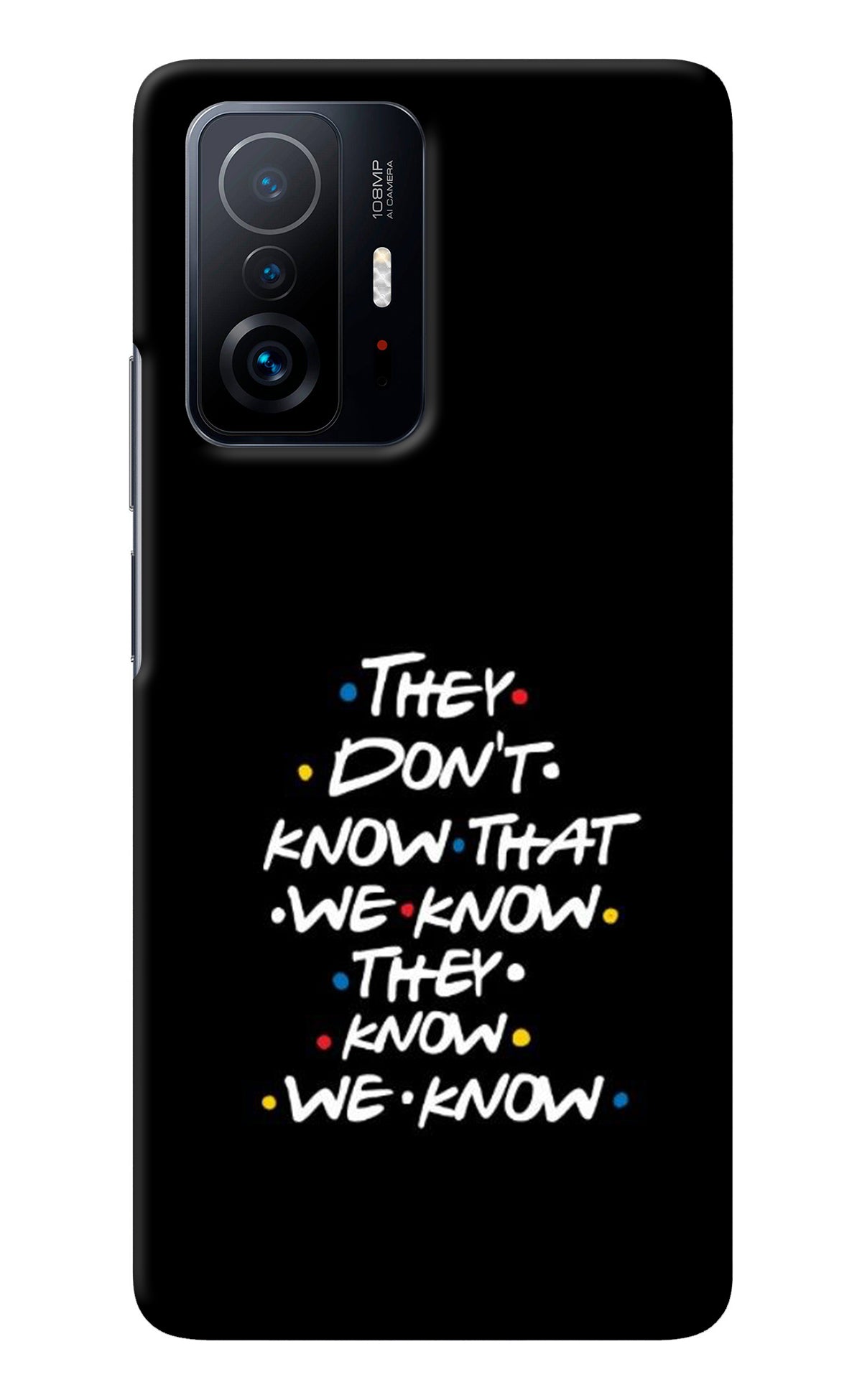 FRIENDS Dialogue Mi 11T Pro 5G Back Cover