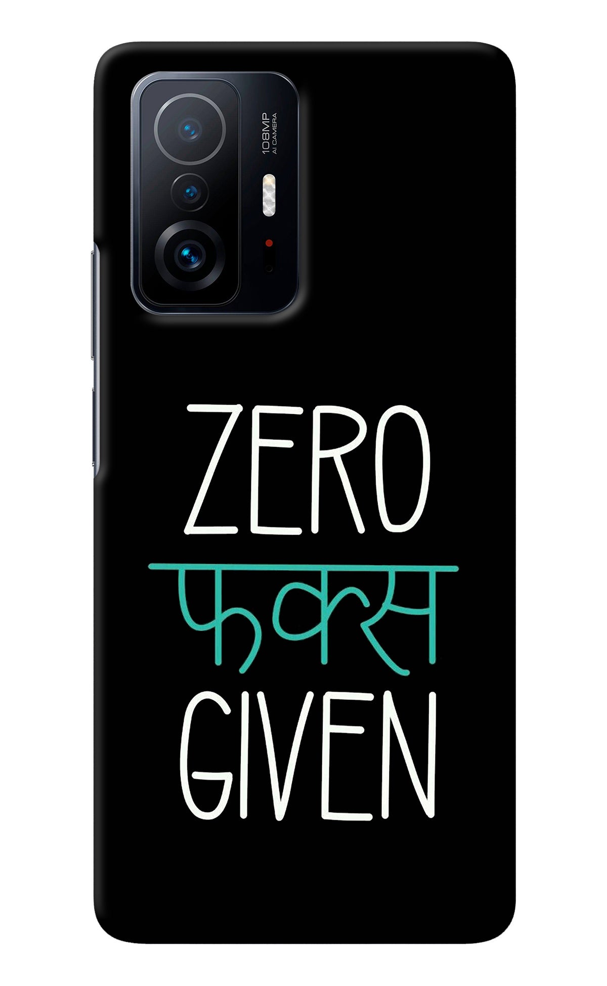 Zero Fucks Given Mi 11T Pro 5G Back Cover