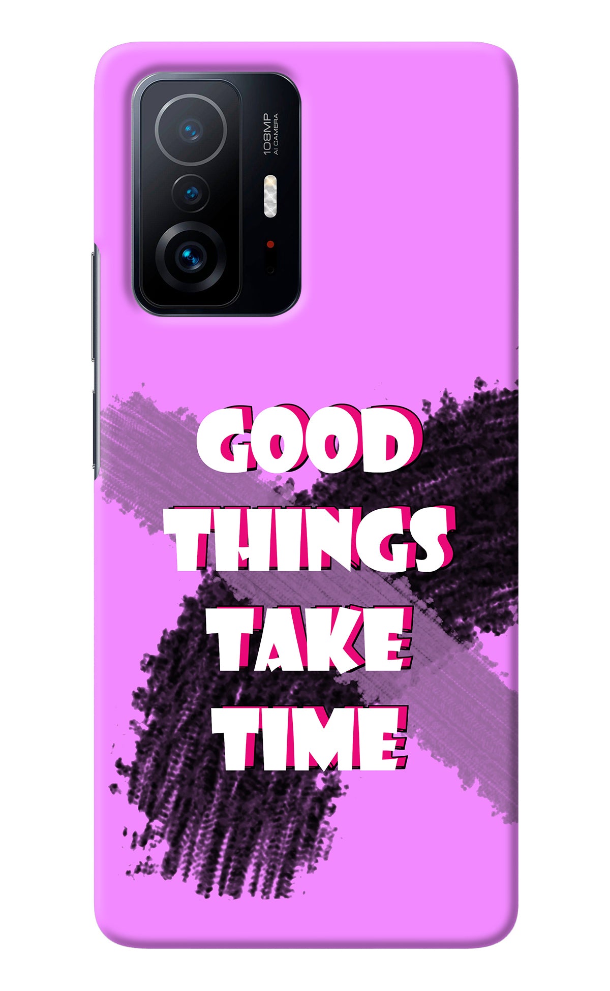 Good Things Take Time Mi 11T Pro 5G Back Cover