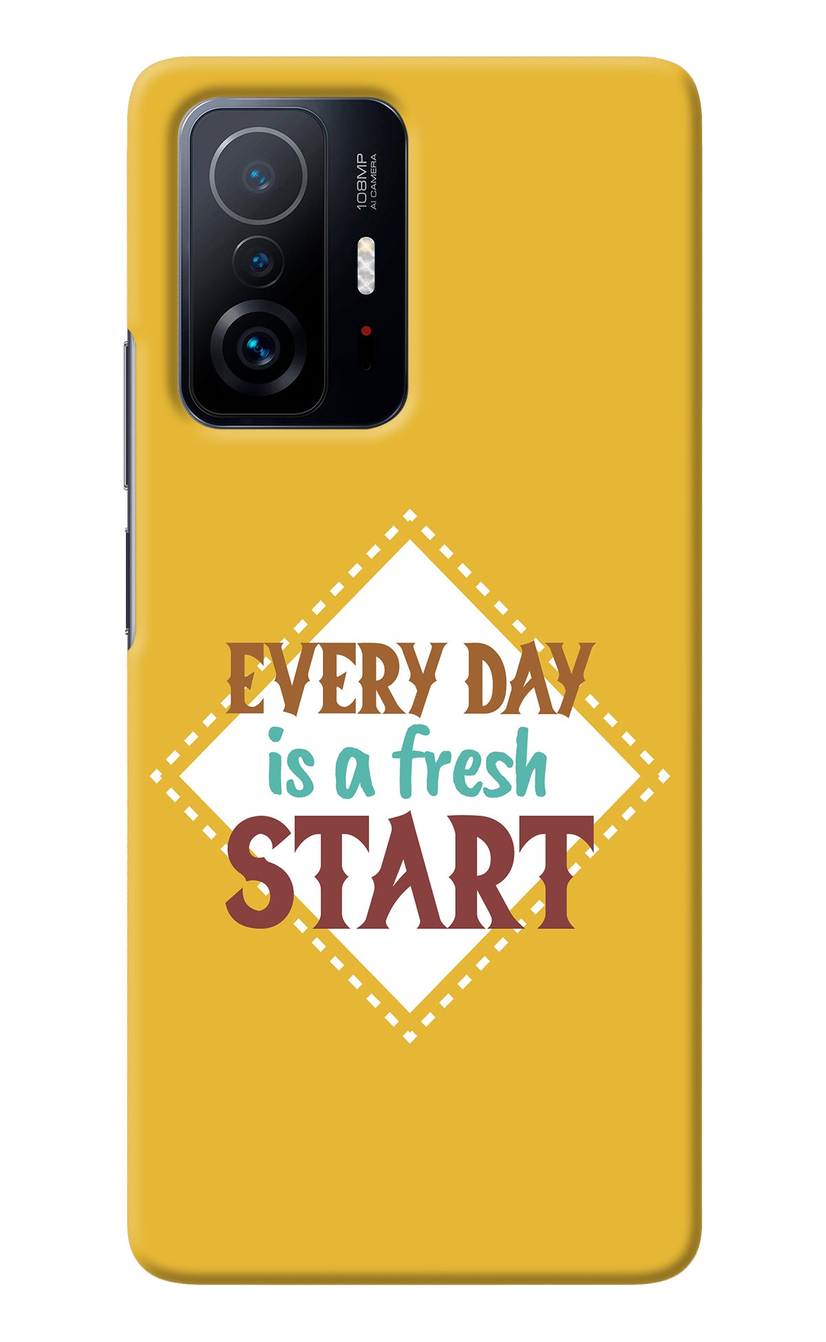 Every day is a Fresh Start Mi 11T Pro 5G Back Cover