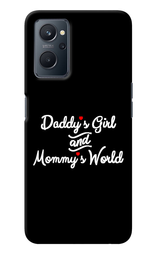 Daddy's Girl and Mommy's World Realme 9i 4G Back Cover