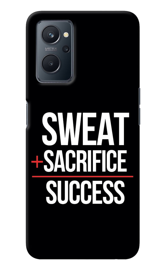 Sweat Sacrifice Success Realme 9i 4G Back Cover