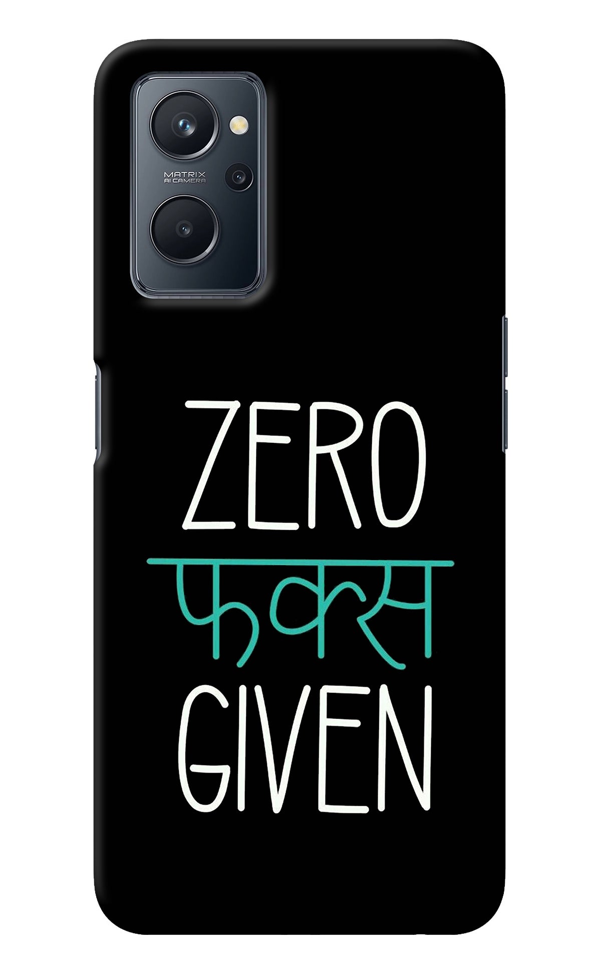 Zero Fucks Given Realme 9i 4G Back Cover