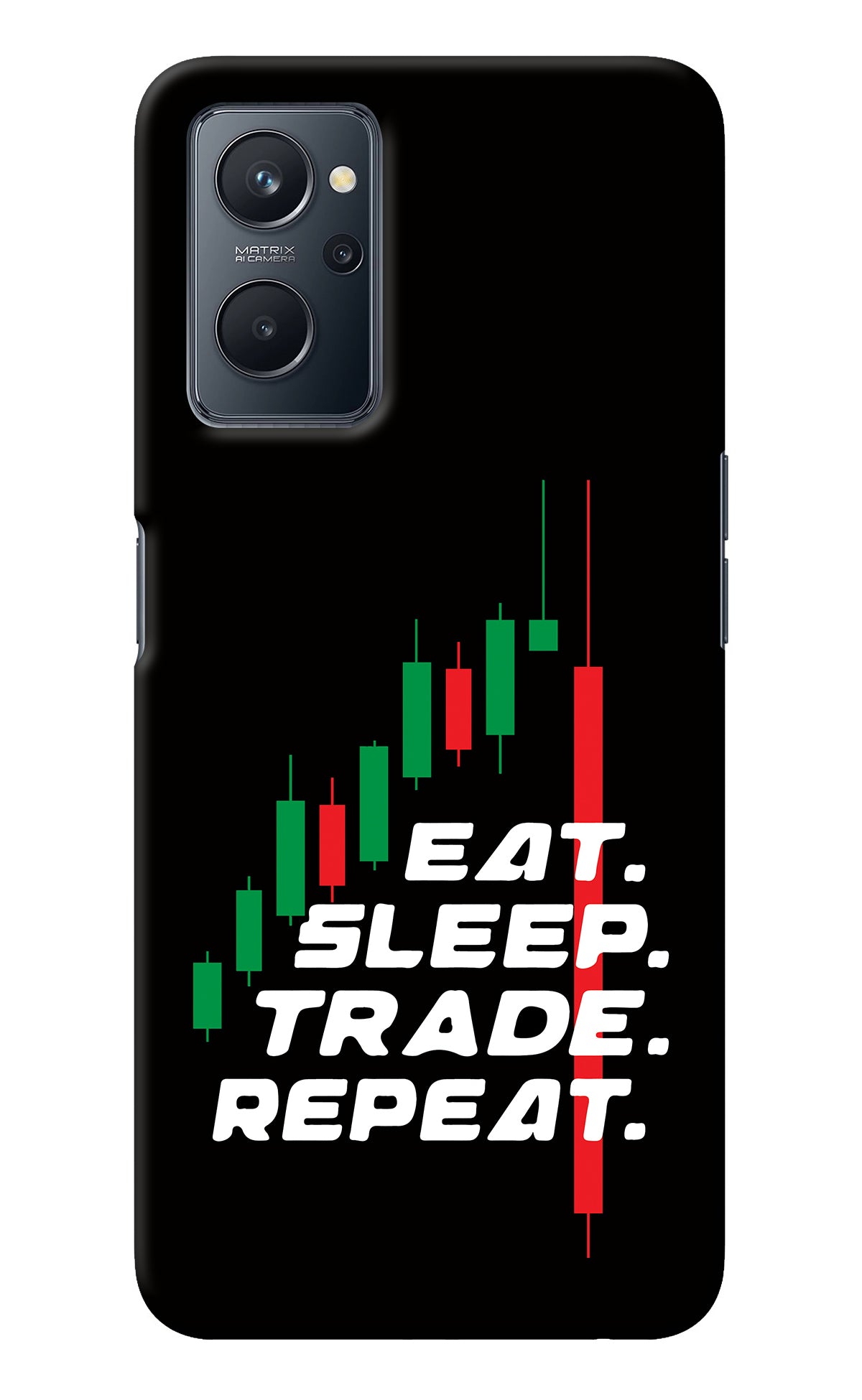 Eat Sleep Trade Repeat Realme 9i 4G Back Cover