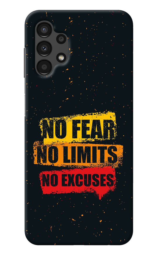 No Fear No Limits No Excuse Samsung A13 4G Back Cover