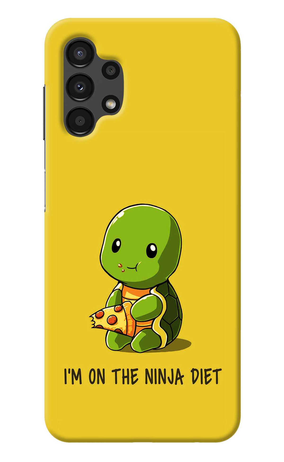 I'm on Ninja Diet Samsung A13 4G Back Cover