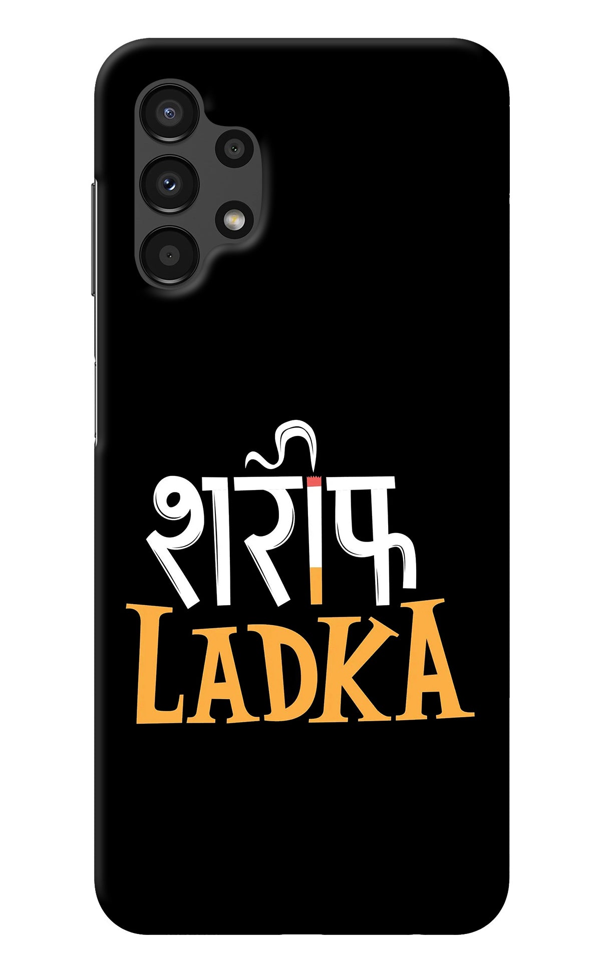 Shareef Ladka Samsung A13 4G Back Cover