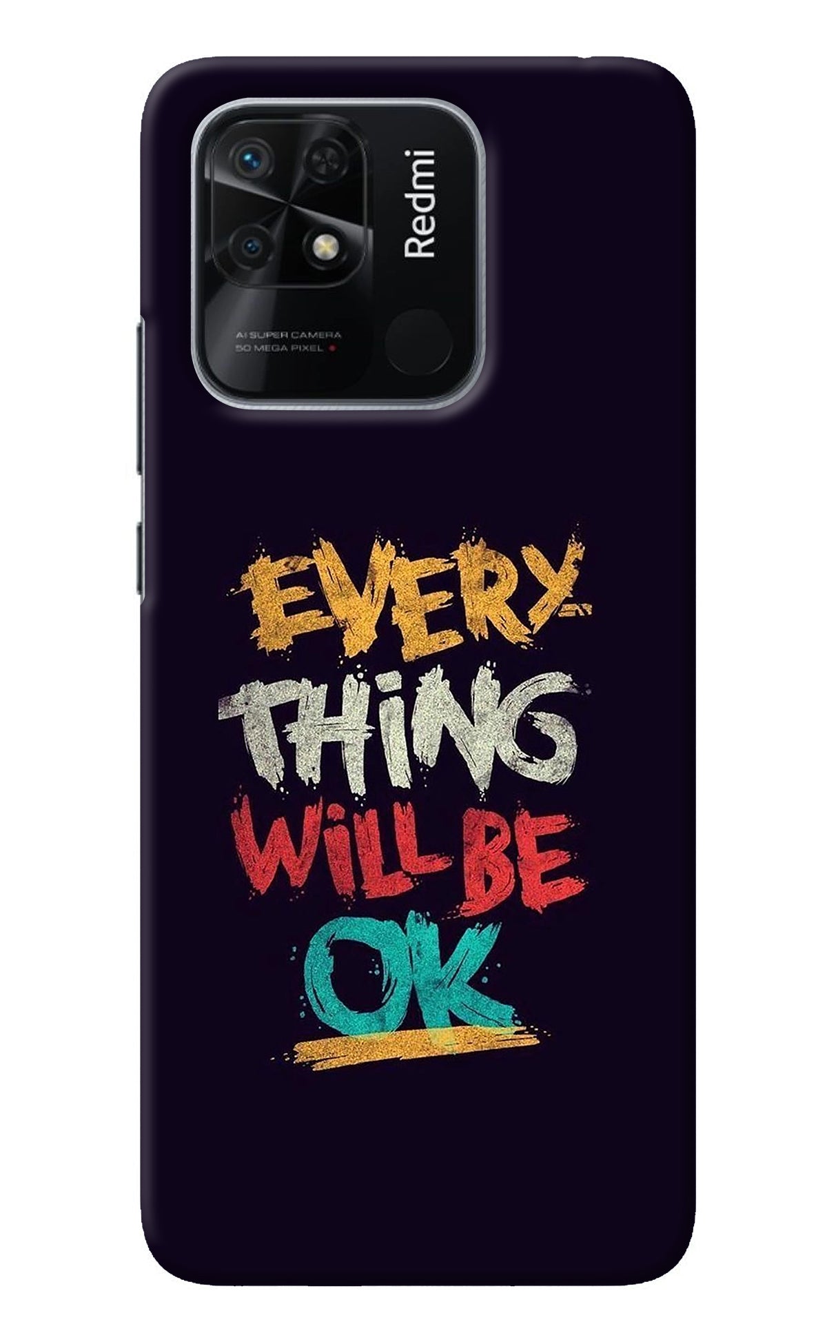 Everything Will Be Ok Redmi 10/10 Power Back Cover