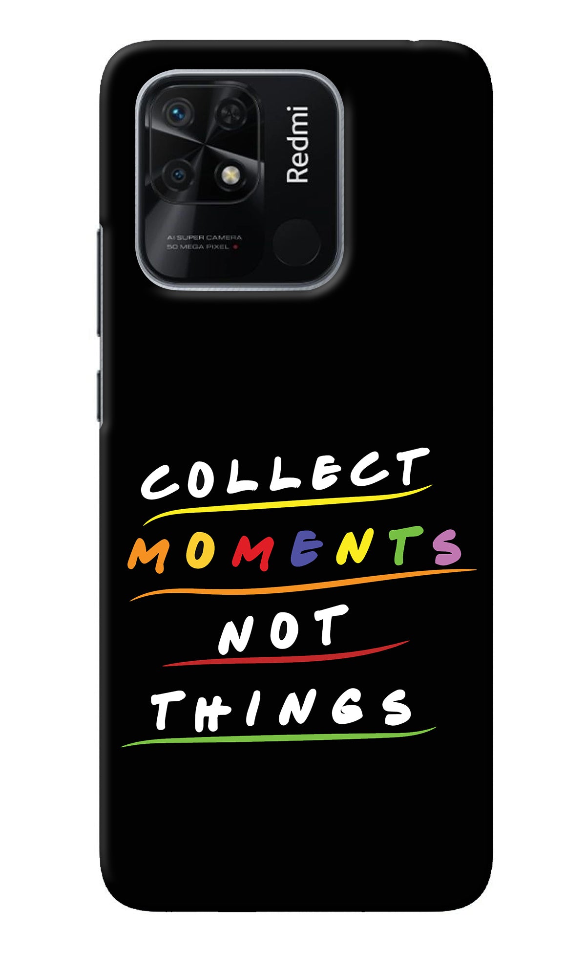 Collect Moments Not Things Redmi 10/10 Power Back Cover