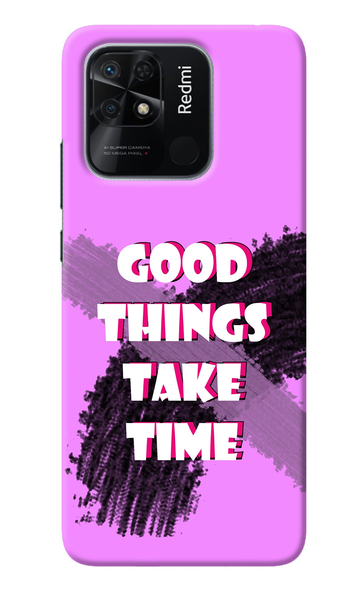 Good Things Take Time Redmi 10/10 Power Back Cover