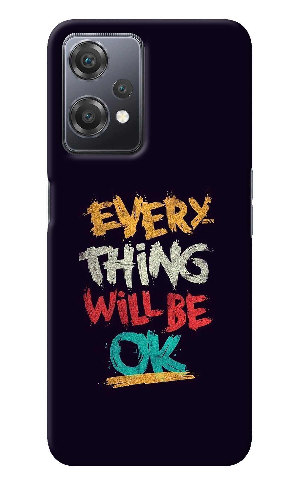 Everything Will Be Ok OnePlus Nord CE 2 Lite 5G Back Cover