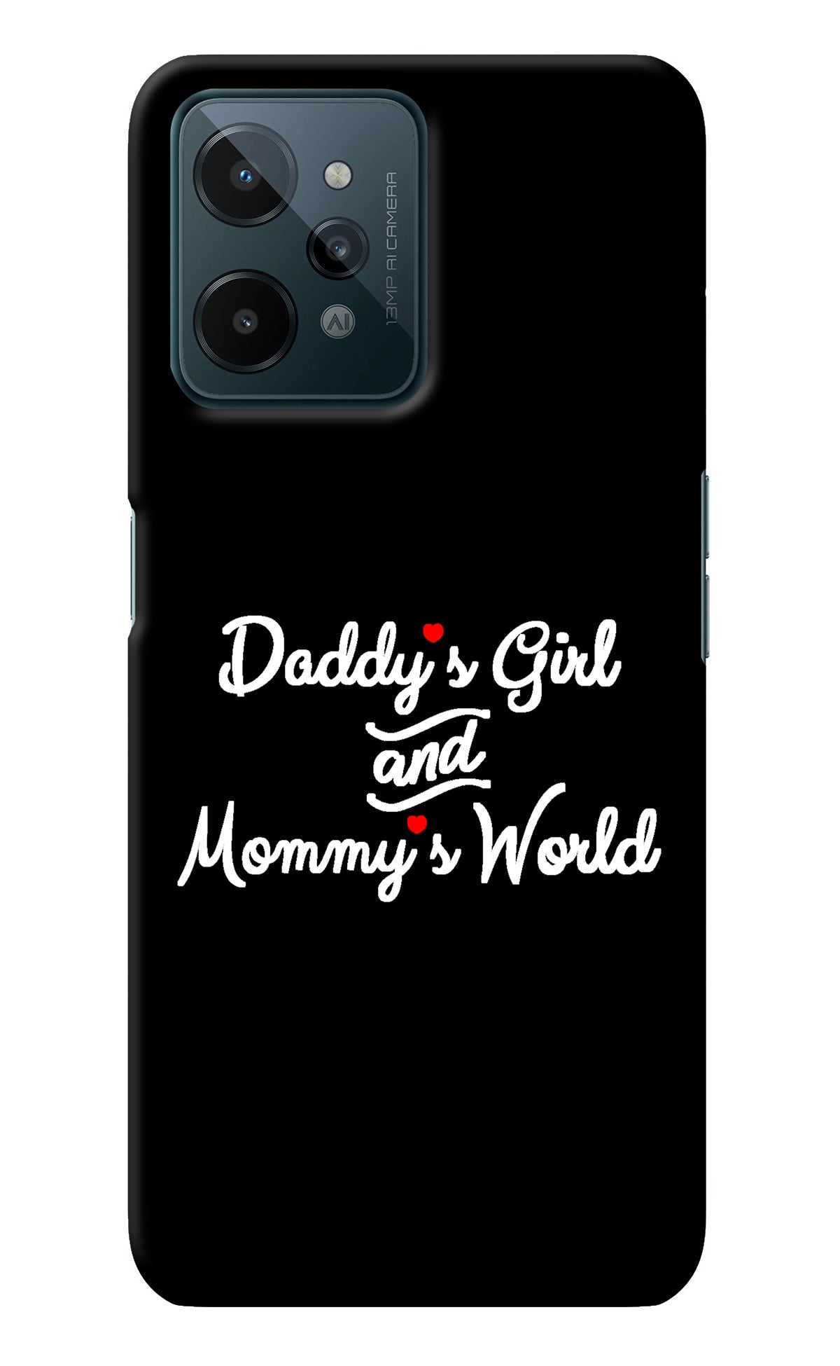 Daddy's Girl and Mommy's World Realme C31 Back Cover