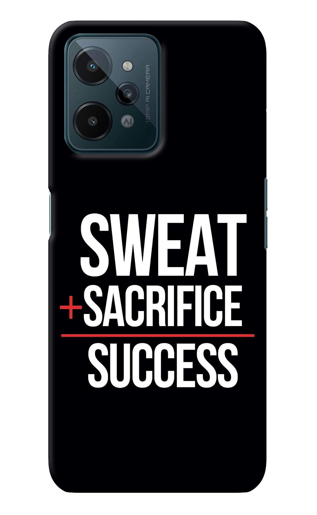 Sweat Sacrifice Success Realme C31 Back Cover