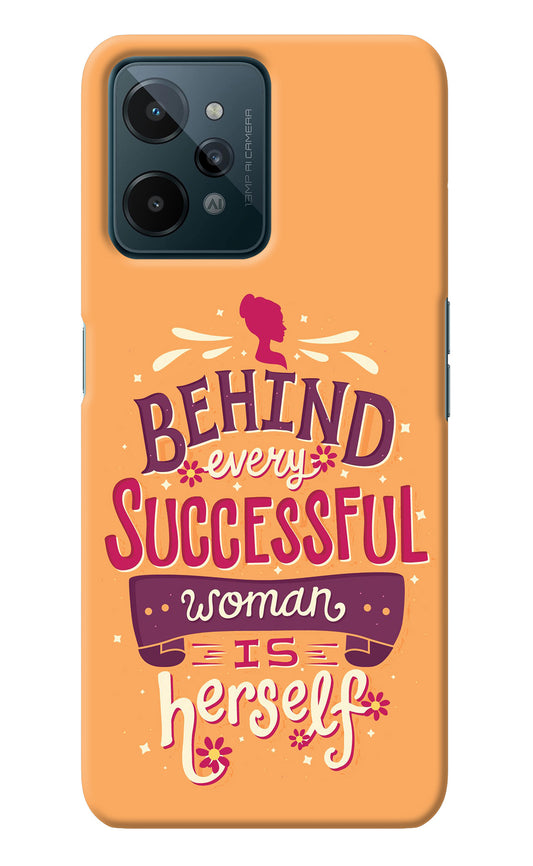 Behind Every Successful Woman There Is Herself Realme C31 Back Cover