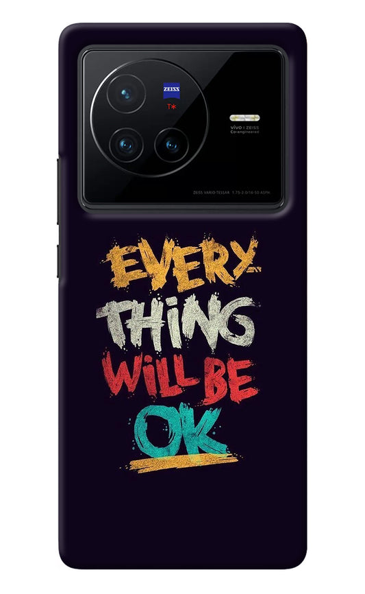 Everything Will Be Ok Vivo X80 Back Cover