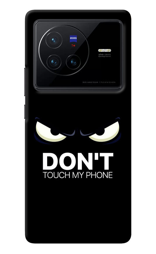 Don'T Touch My Phone Vivo X80 Back Cover